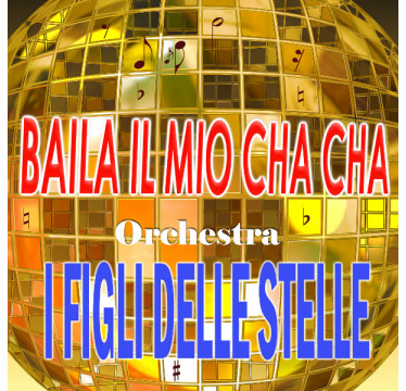 Baila il mio cha cha